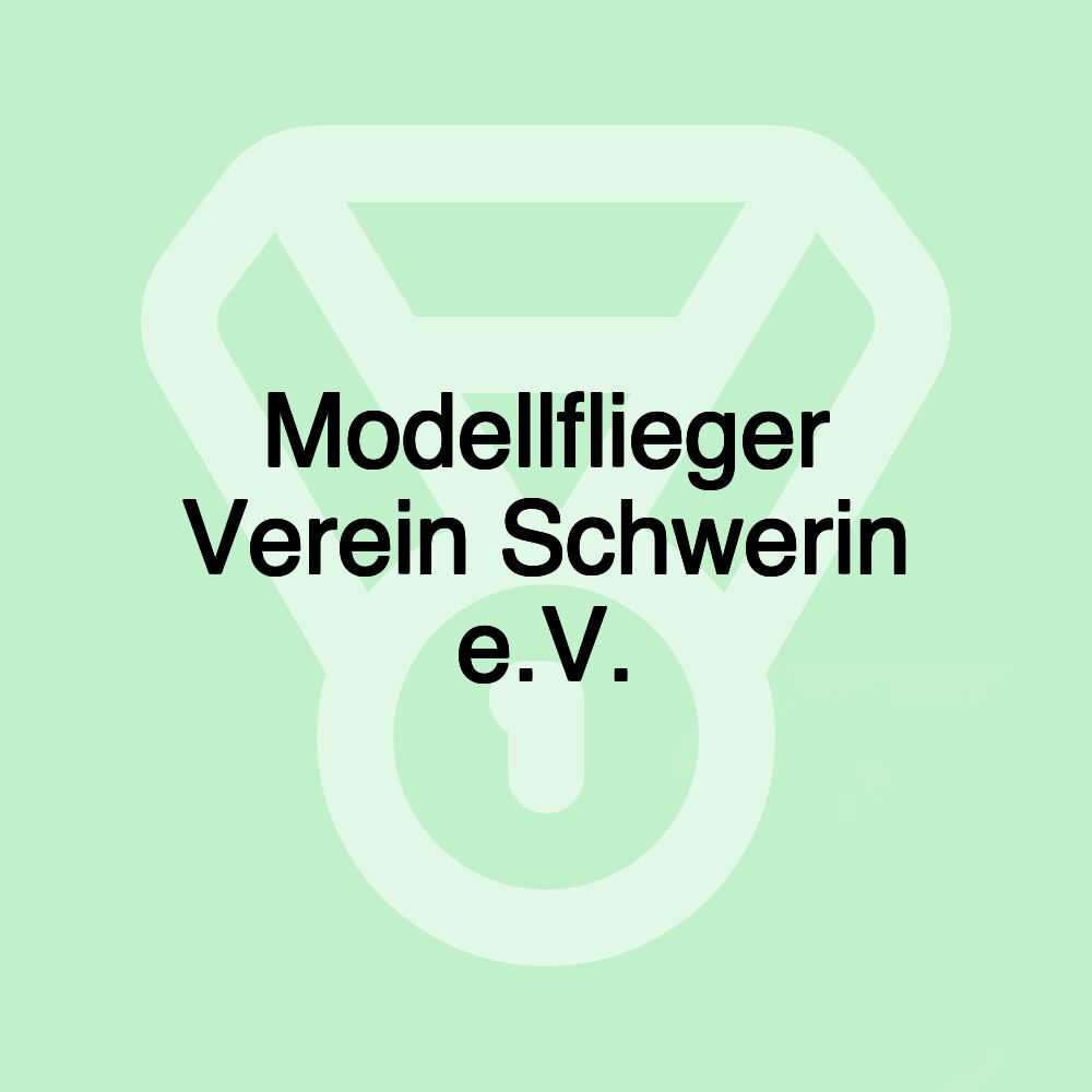 Modellflieger Verein Schwerin e.V.