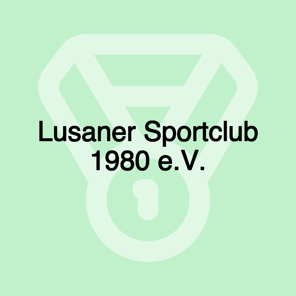 Lusaner Sportclub 1980 e.V.