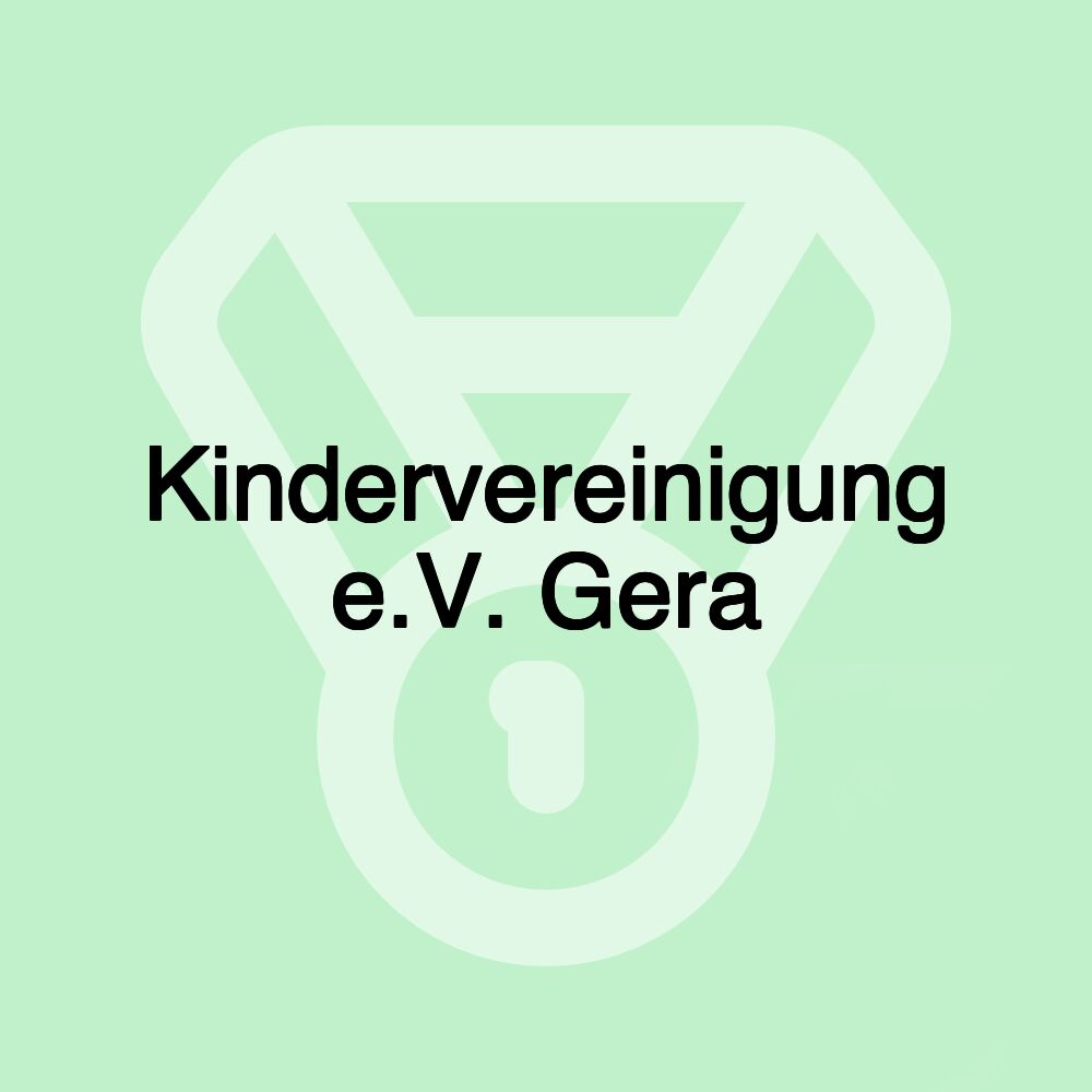 Kindervereinigung e.V. Gera