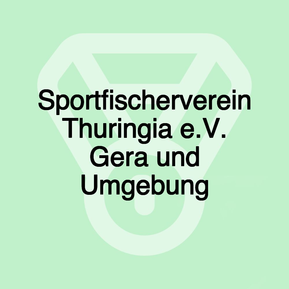 Sportfischerverein Thuringia e.V. Gera und Umgebung