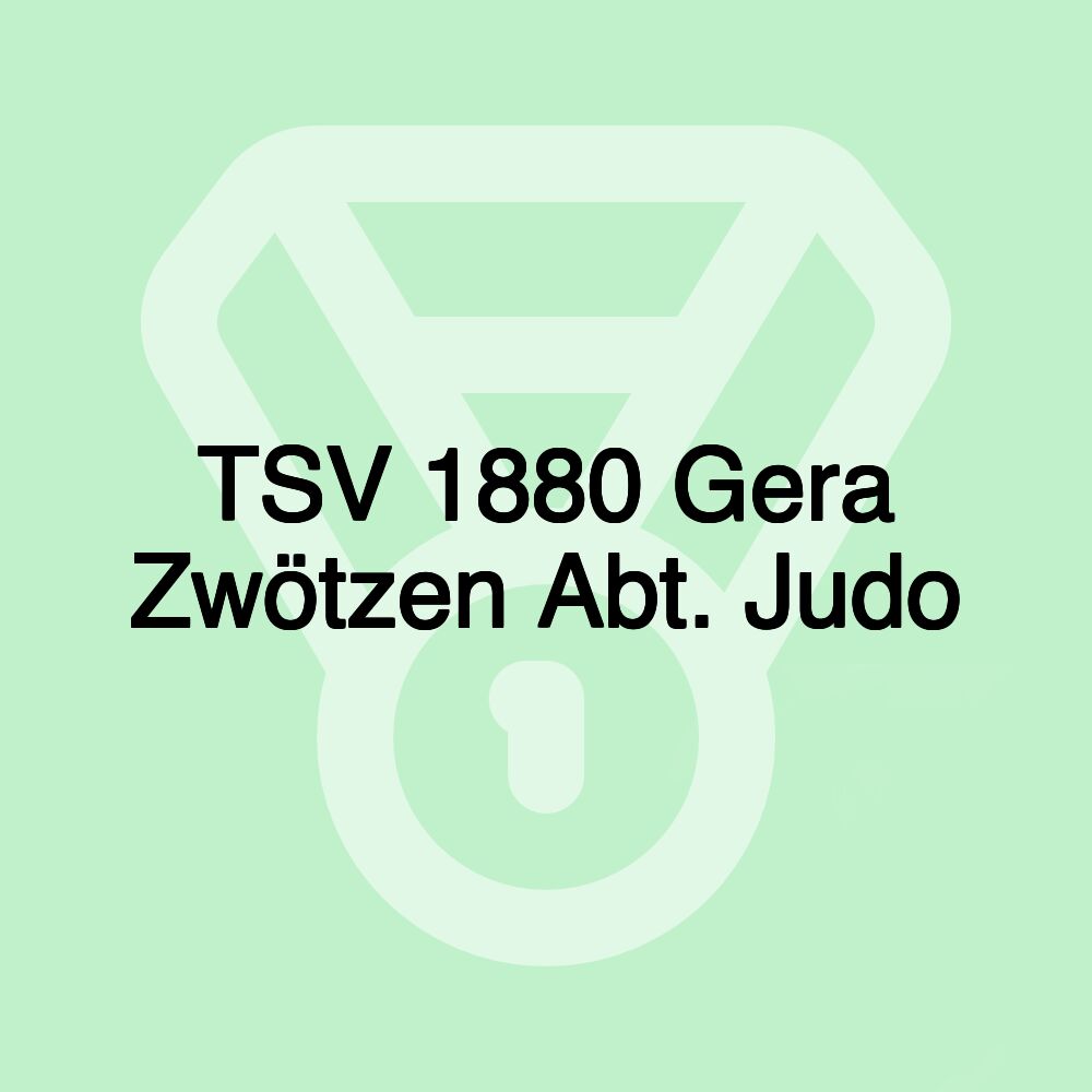 TSV 1880 Gera Zwötzen Abt. Judo