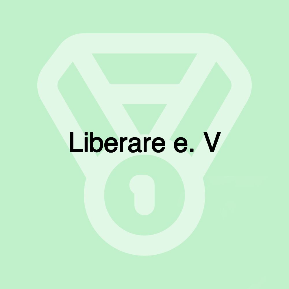 Liberare e. V