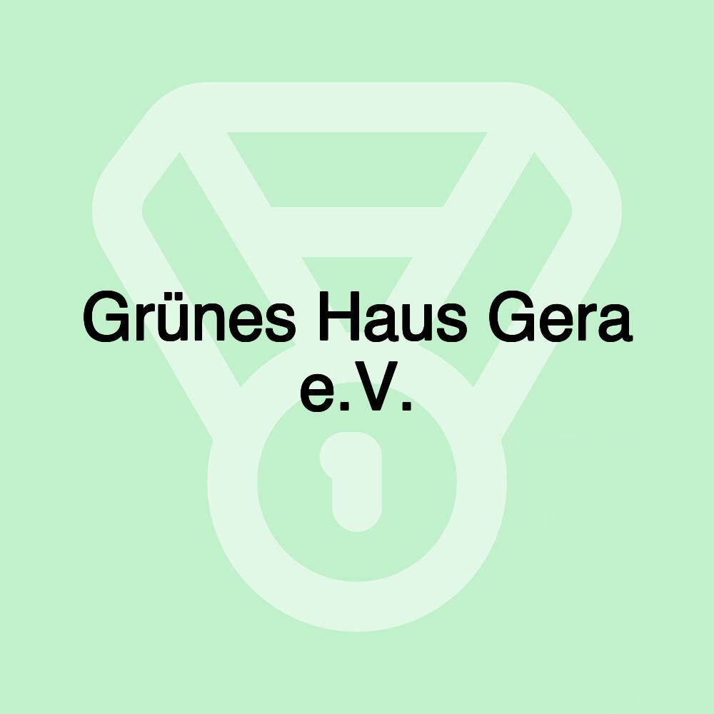 Grünes Haus Gera e.V.