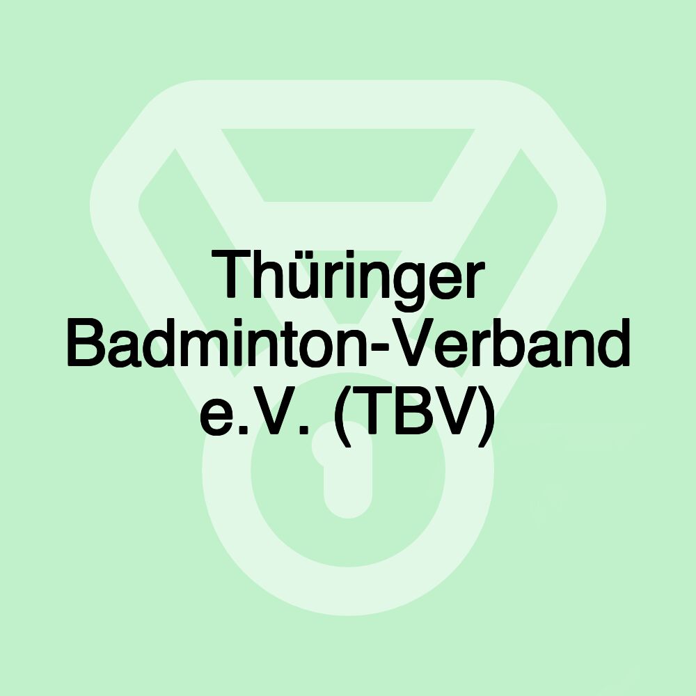 Thüringer Badminton-Verband e.V. (TBV)