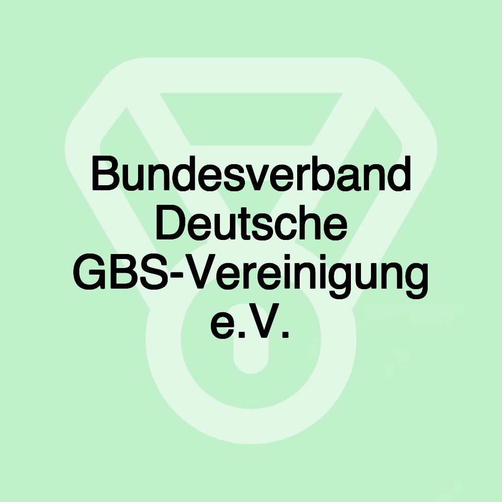 Bundesverband Deutsche GBS-Vereinigung e.V.