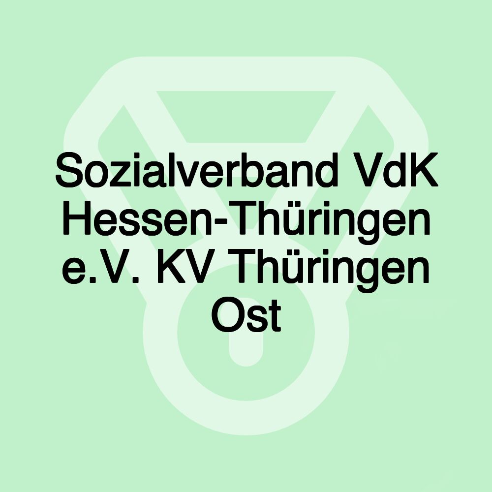 Sozialverband VdK Hessen-Thüringen e.V. KV Thüringen Ost