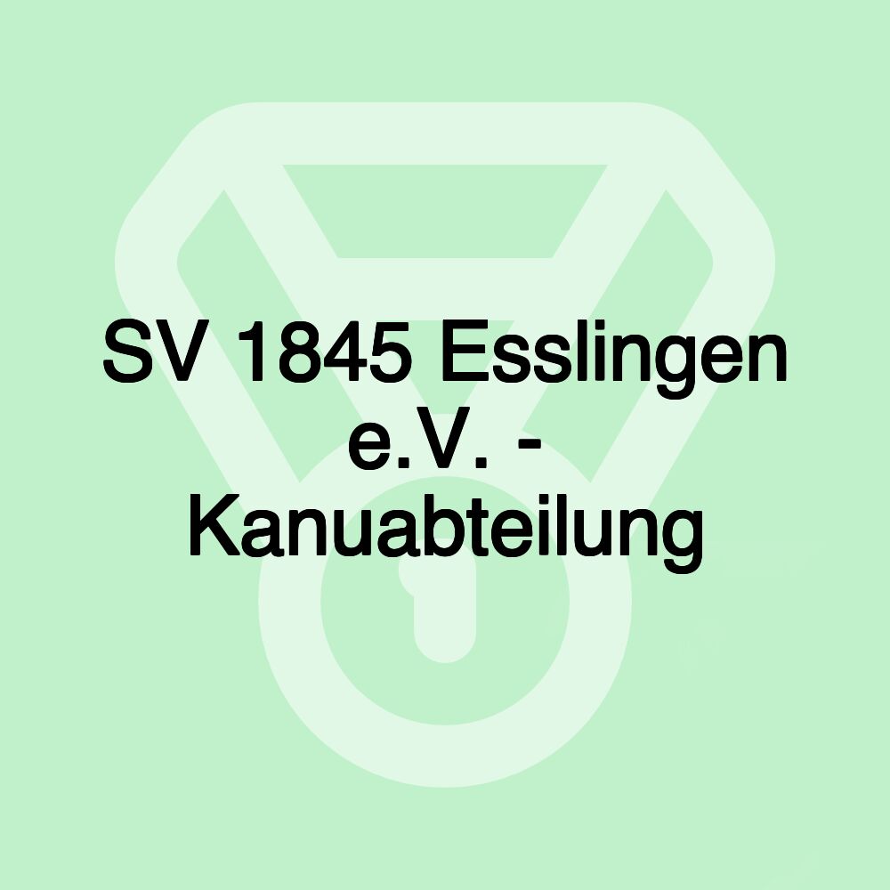 SV 1845 Esslingen e.V. - Kanuabteilung