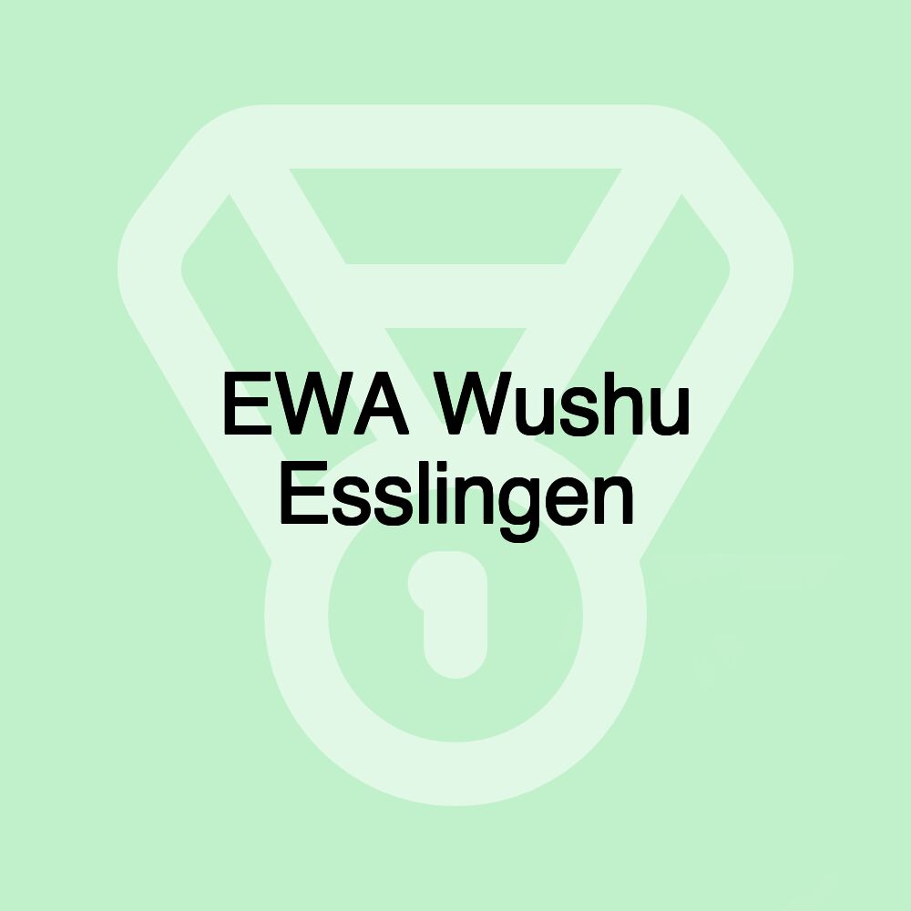 EWA Wushu Esslingen