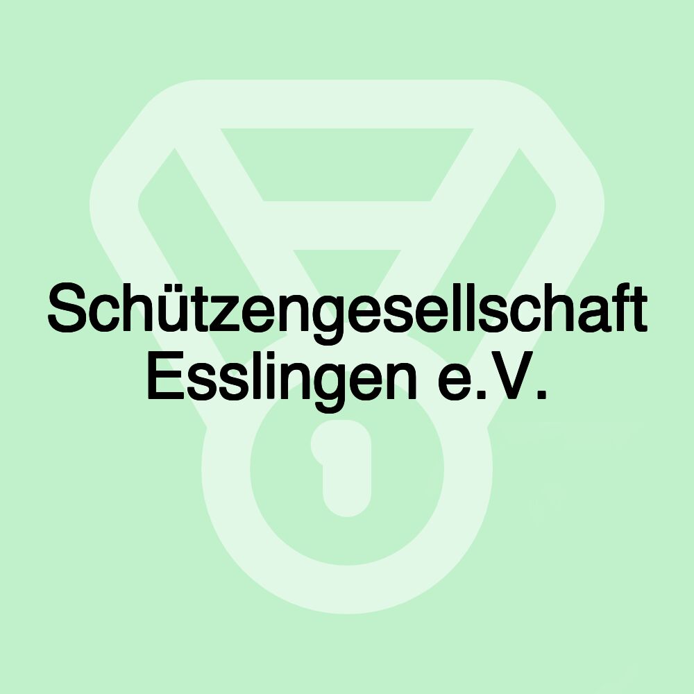 Schützengesellschaft Esslingen e.V.