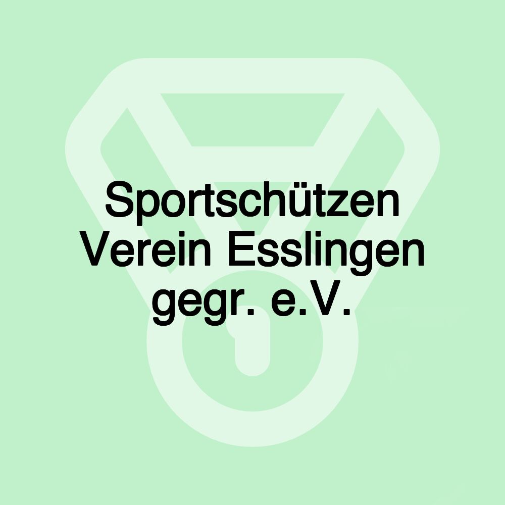 Sportschützen Verein Esslingen gegr. e.V.