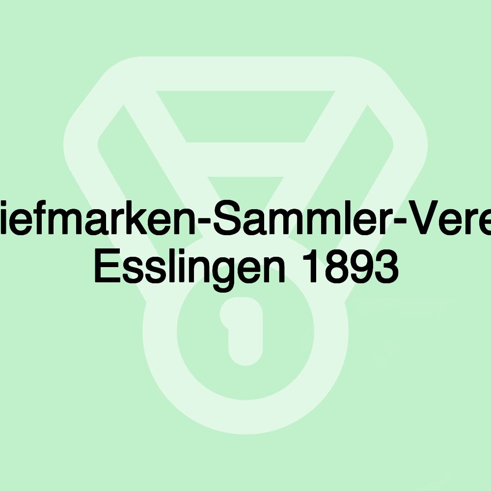 Briefmarken-Sammler-Verein Esslingen 1893