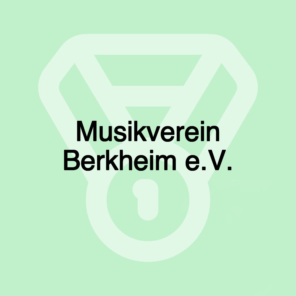 Musikverein Berkheim e.V.