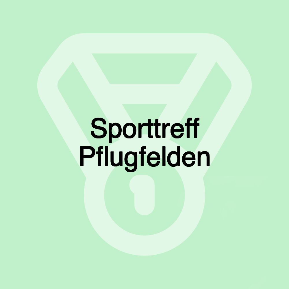 Sporttreff Pflugfelden