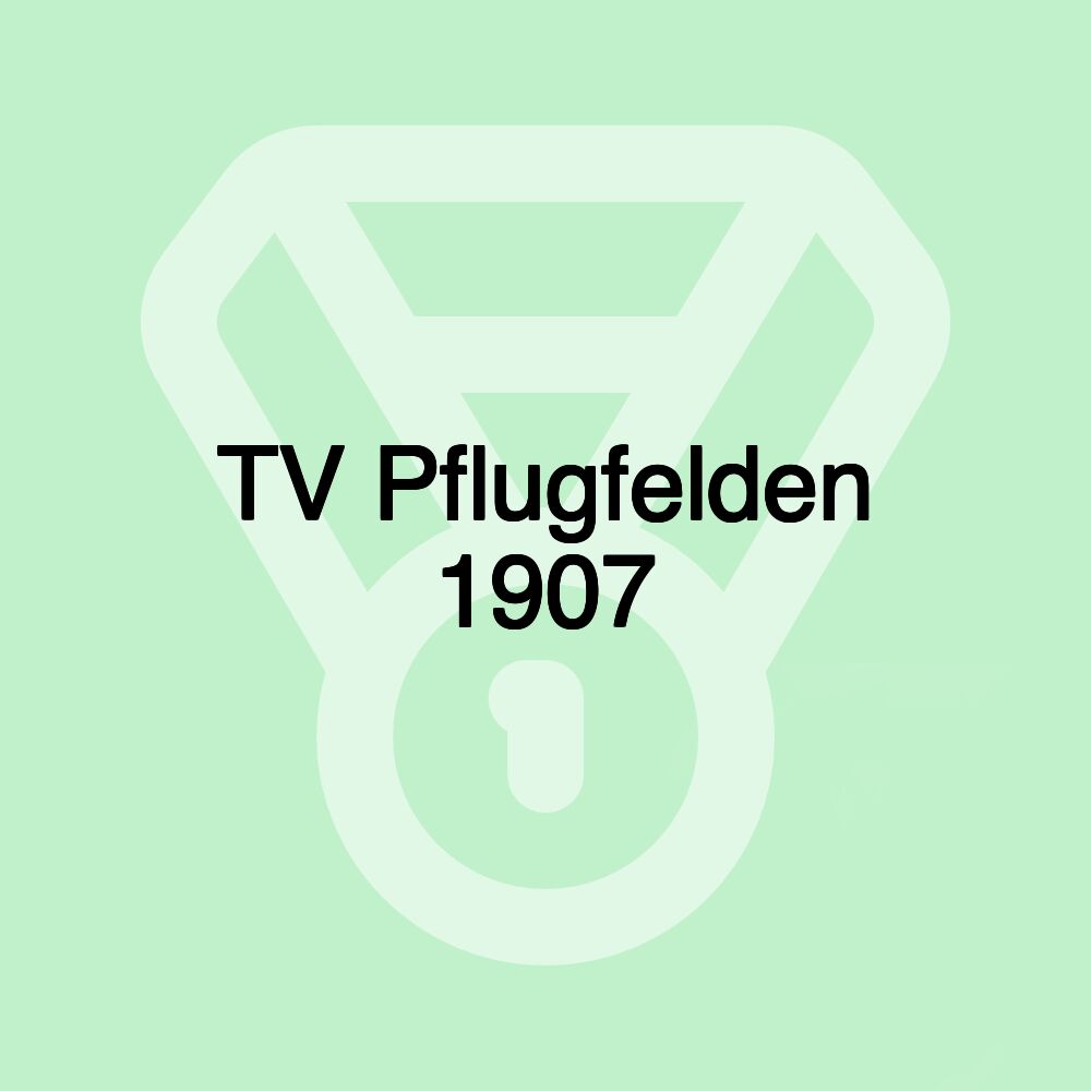 TV Pflugfelden 1907