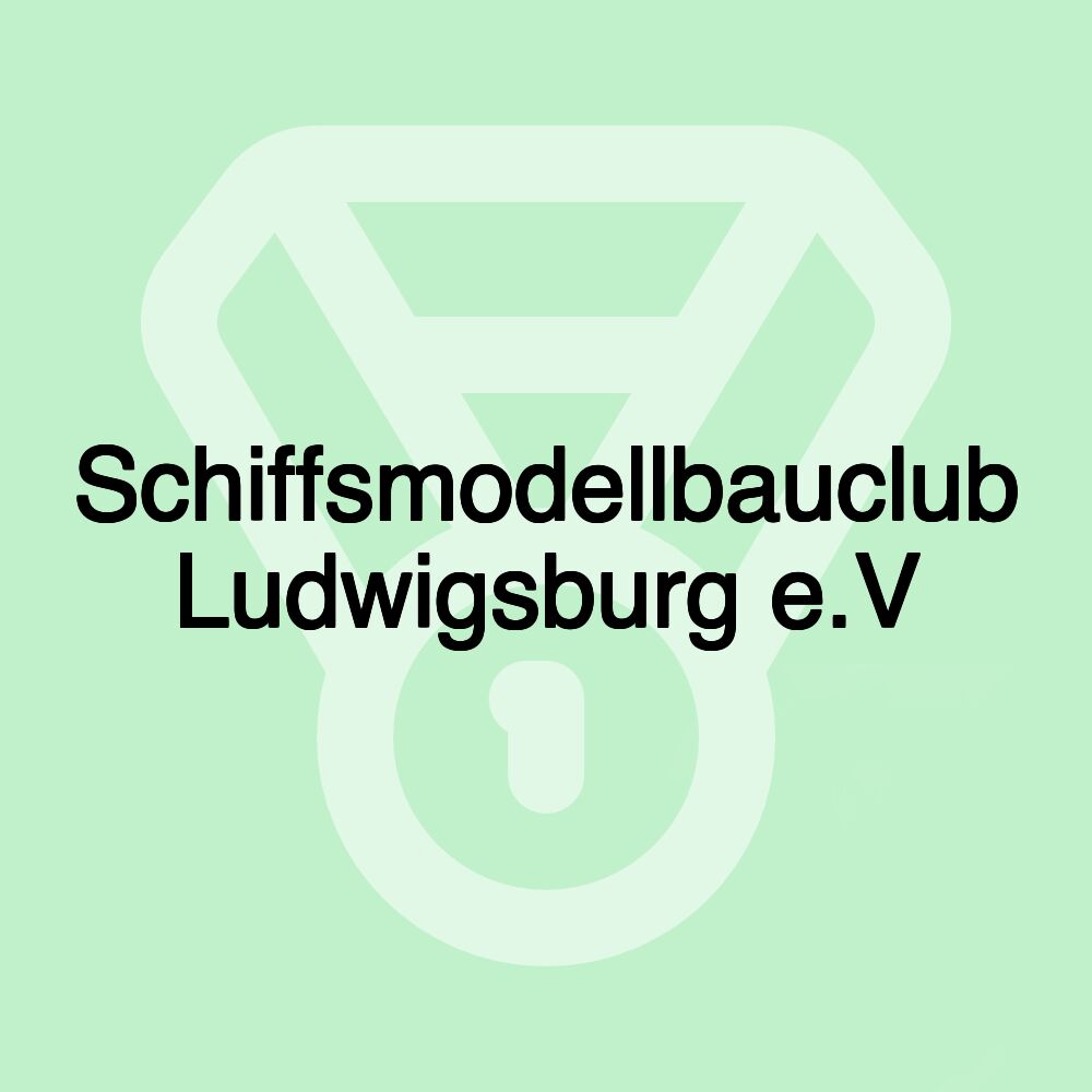 Schiffsmodellbauclub Ludwigsburg e.V