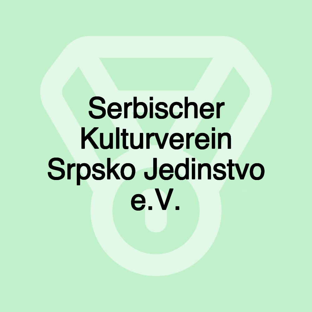 Serbischer Kulturverein Srpsko Jedinstvo e.V.