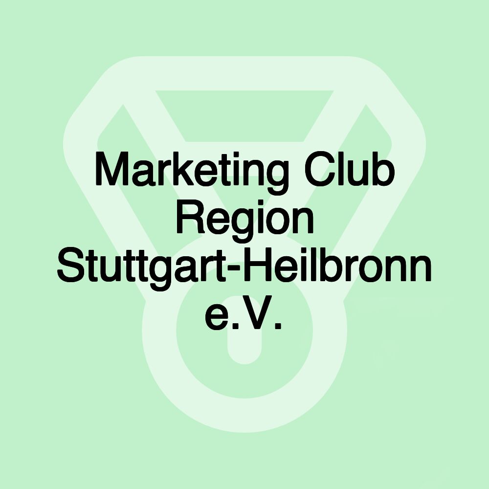 Marketing Club Region Stuttgart-Heilbronn e.V.