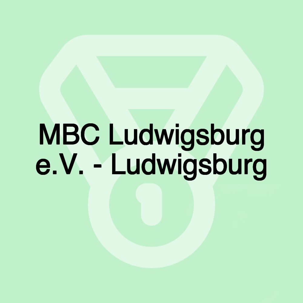 MBC Ludwigsburg e.V. - Ludwigsburg