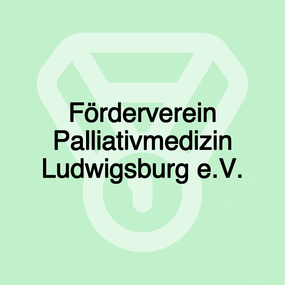 Förderverein Palliativmedizin Ludwigsburg e.V.