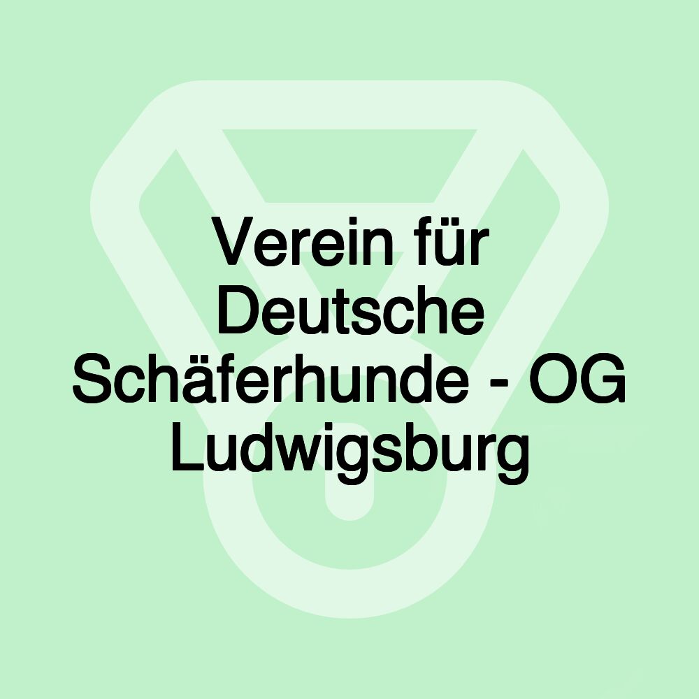 Verein für Deutsche Schäferhunde - OG Ludwigsburg