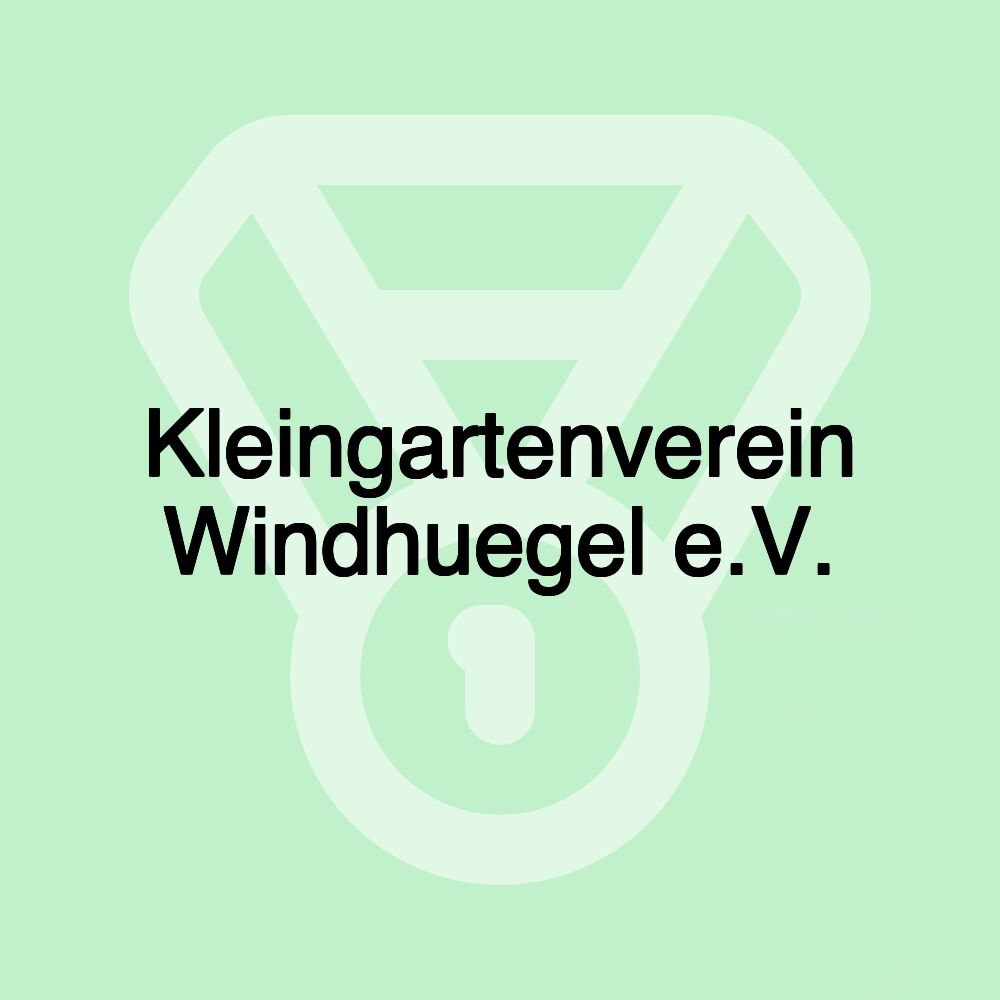 Kleingartenverein Windhuegel e.V.