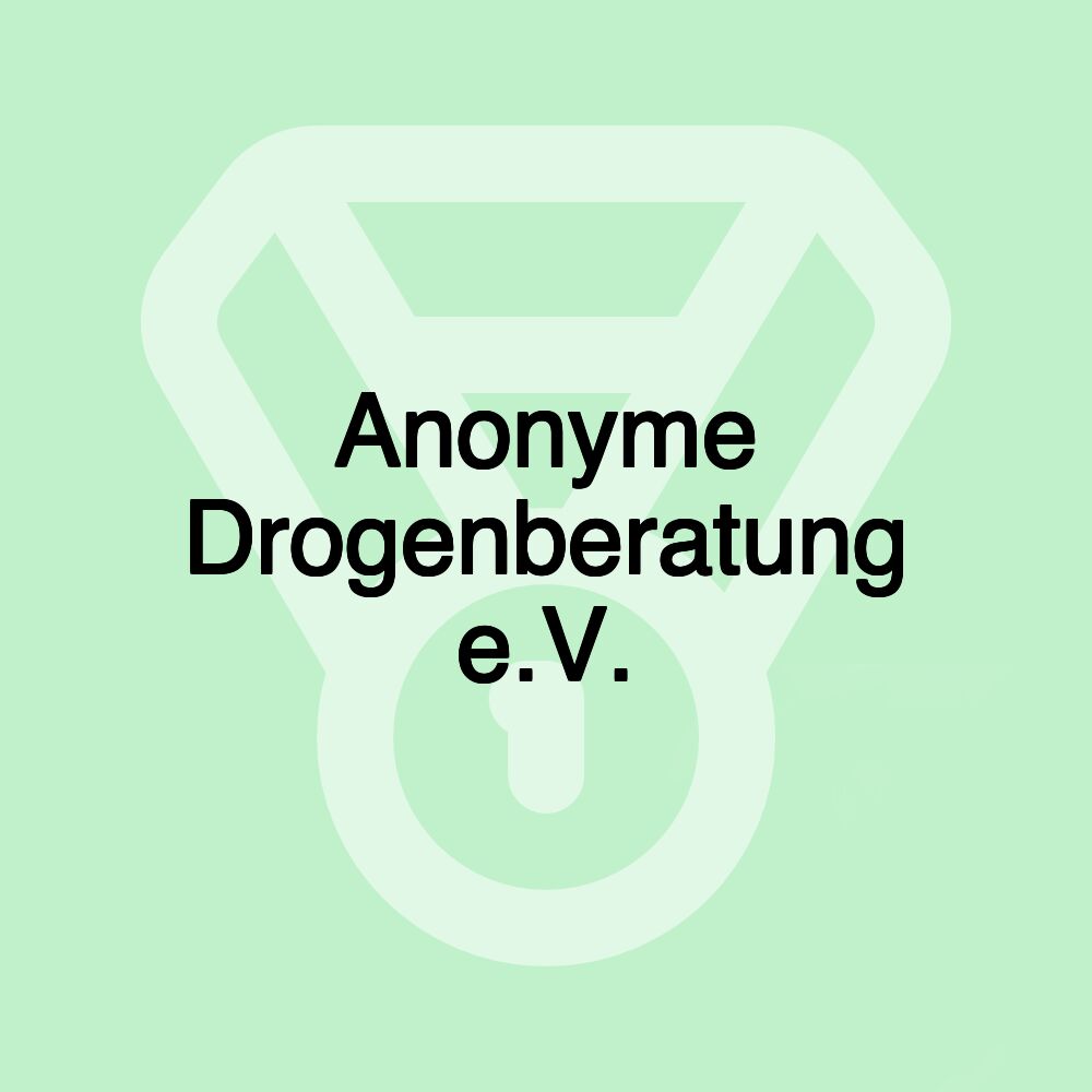 Anonyme Drogenberatung e.V.