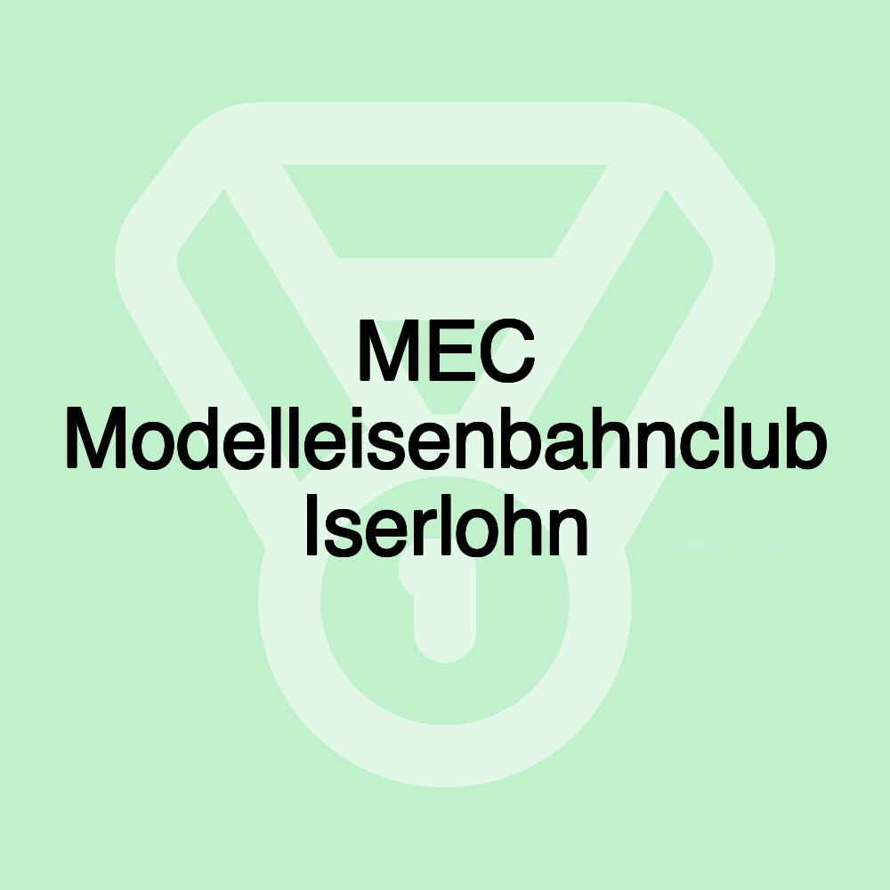 MEC Modelleisenbahnclub Iserlohn