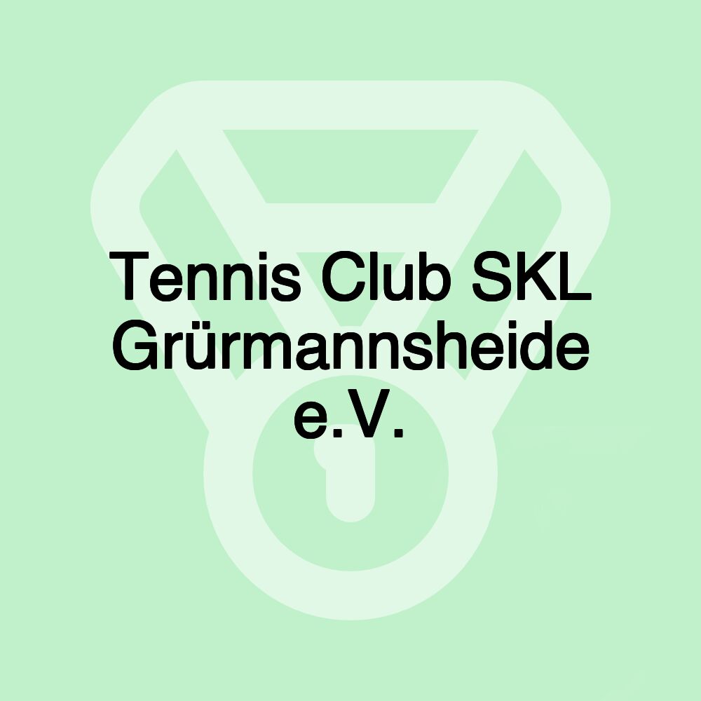 Tennis Club SKL Grürmannsheide e.V.