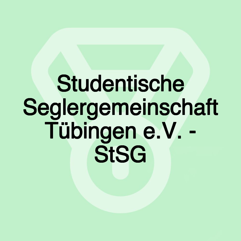 Studentische Seglergemeinschaft Tübingen e.V. - StSG