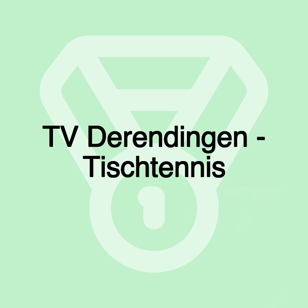 TV Derendingen - Tischtennis