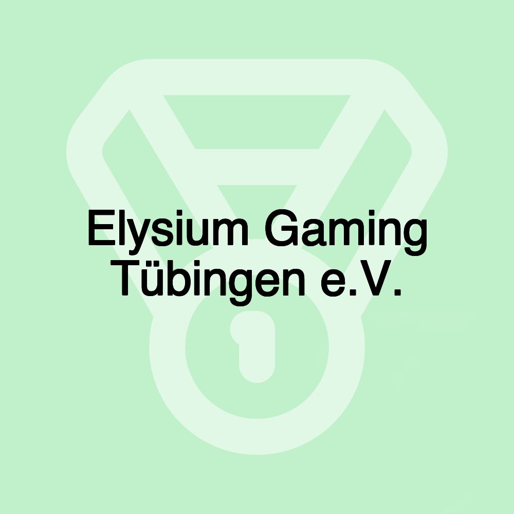 Elysium Gaming Tübingen e.V.