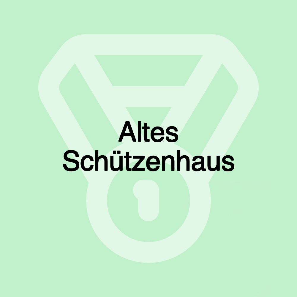 Altes Schützenhaus