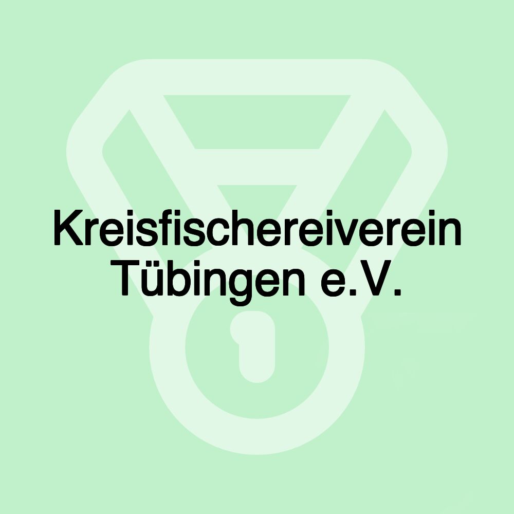 Kreisfischereiverein Tübingen e.V.