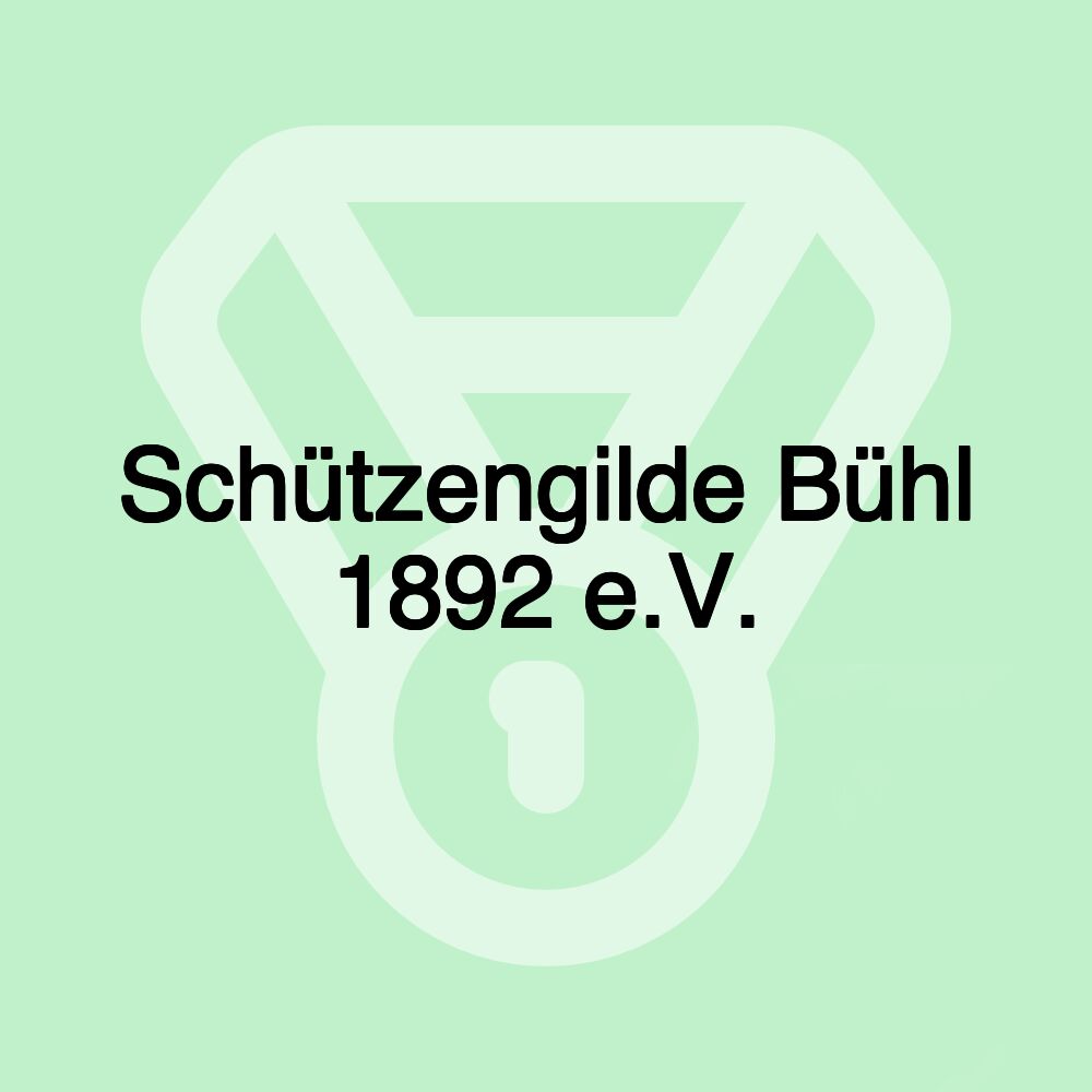 Schützengilde Bühl 1892 e.V.