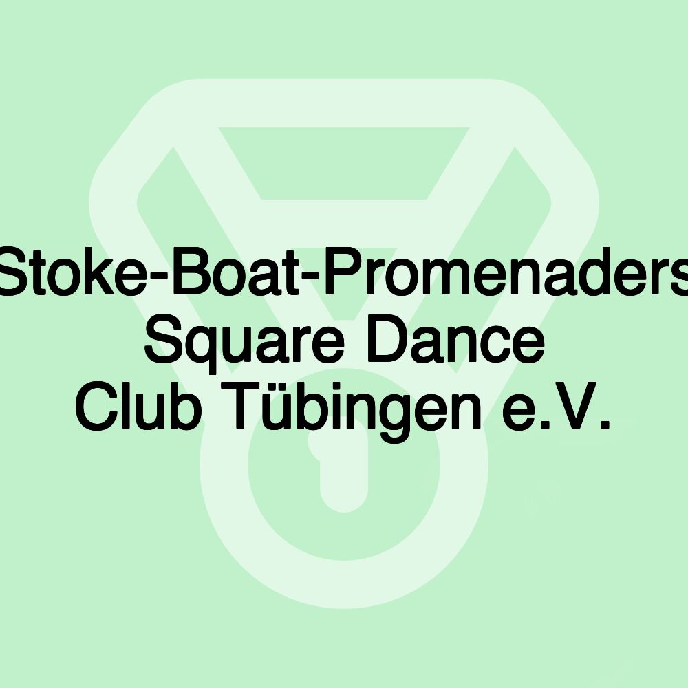 Stoke-Boat-Promenaders Square Dance Club Tübingen e.V.