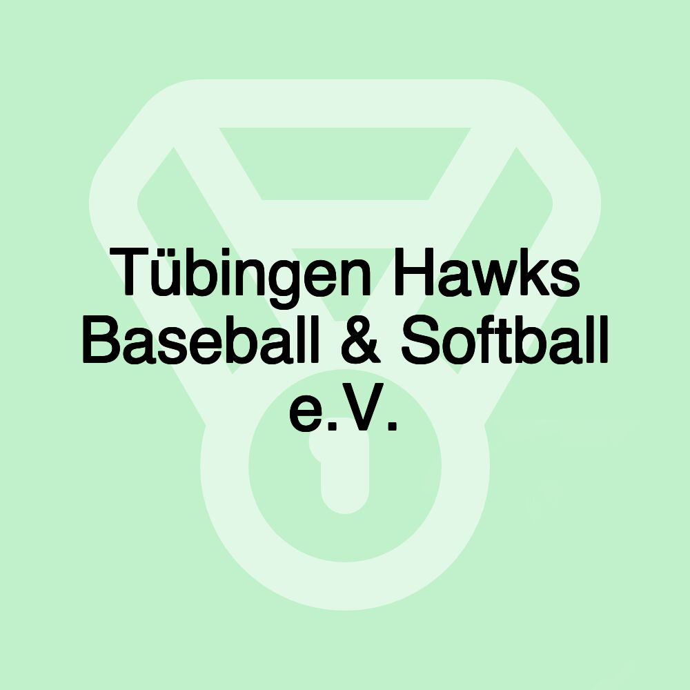 Tübingen Hawks Baseball & Softball e.V.