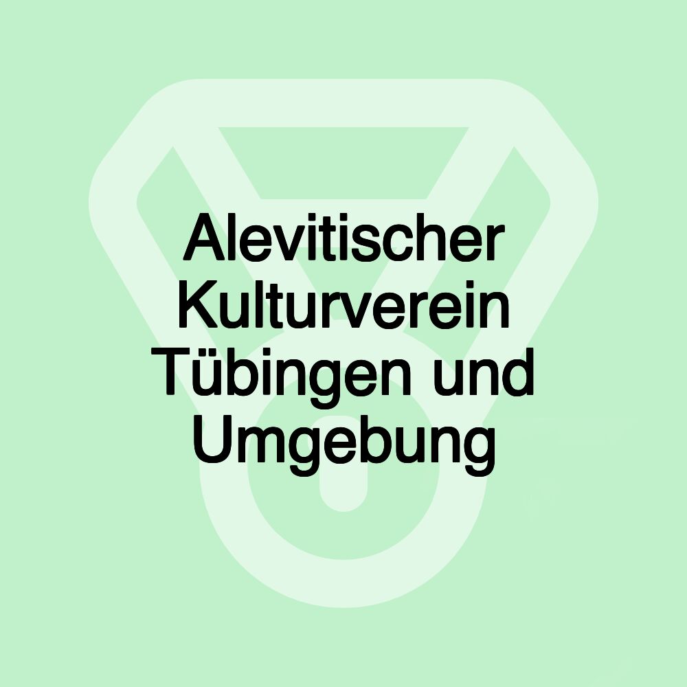 Alevitischer Kulturverein Tübingen und Umgebung