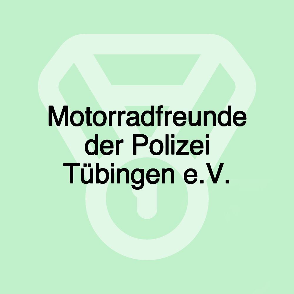 Motorradfreunde der Polizei Tübingen e.V.