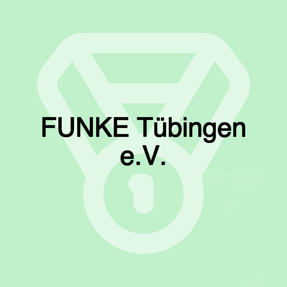 FUNKE Tübingen e.V.