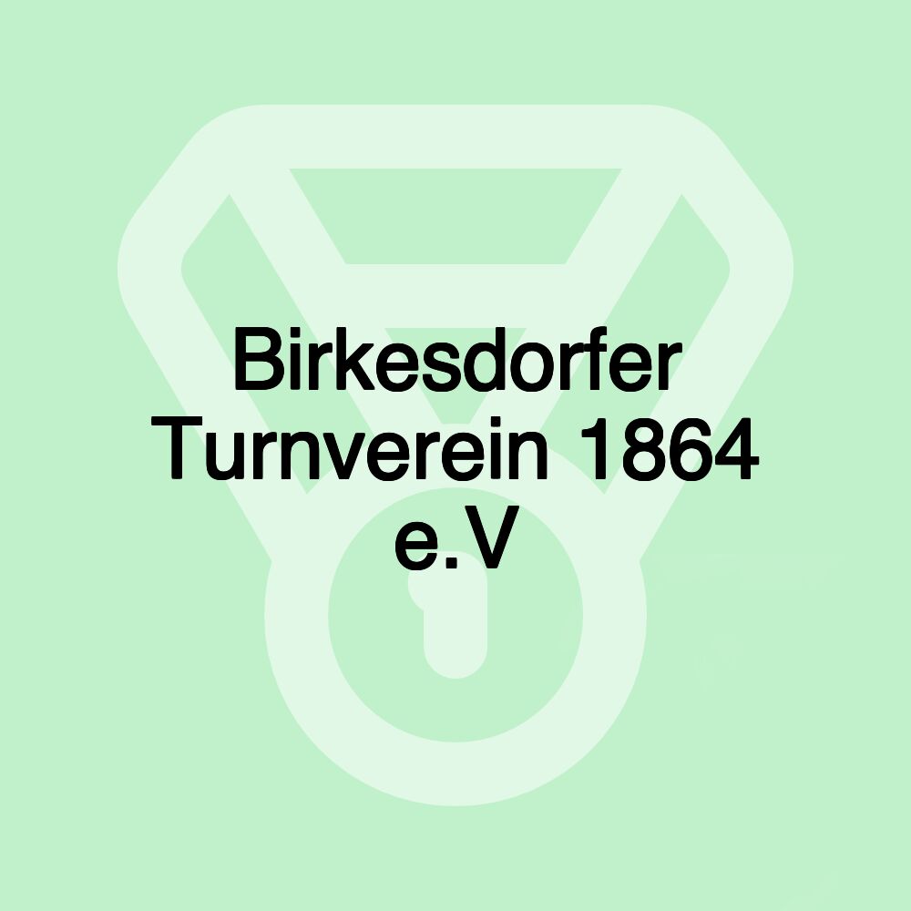 Birkesdorfer Turnverein 1864 e.V