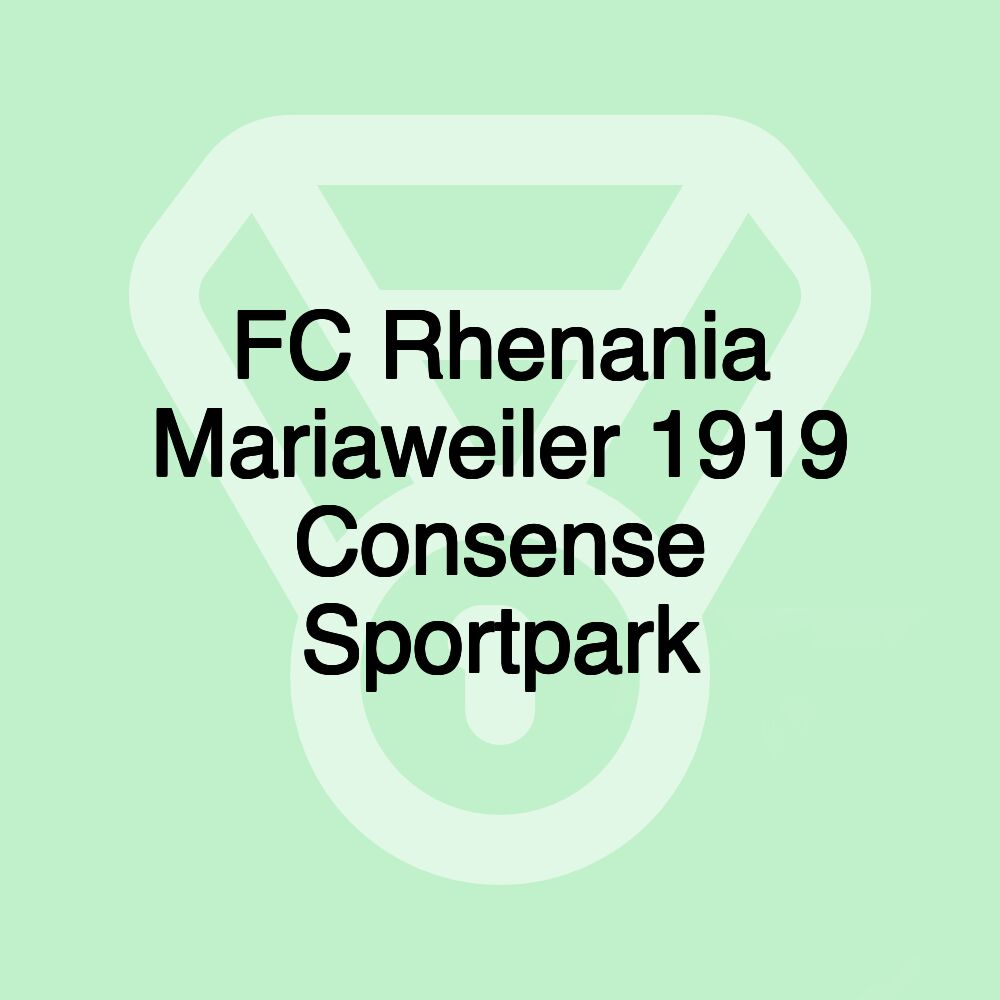 FC Rhenania Mariaweiler 1919 Consense Sportpark