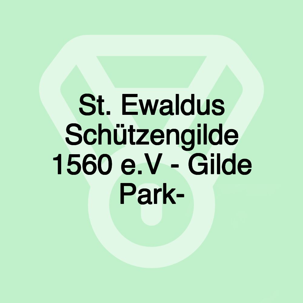 St. Ewaldus Schützengilde 1560 e.V - Gilde Park-