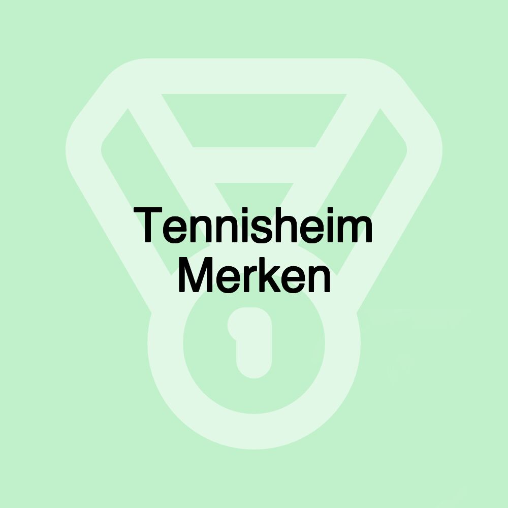 Tennisheim Merken