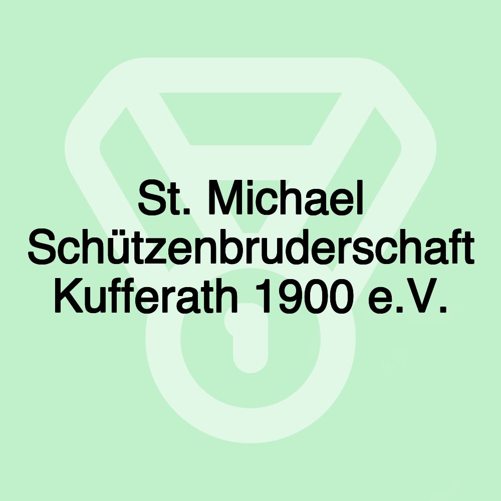 St. Michael Schützenbruderschaft Kufferath 1900 e.V.