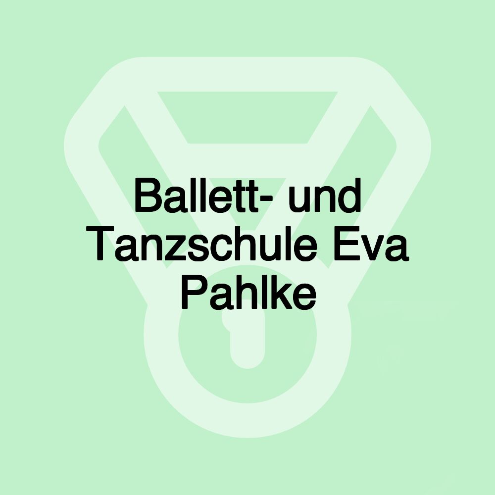 Ballett- und Tanzschule Eva Pahlke