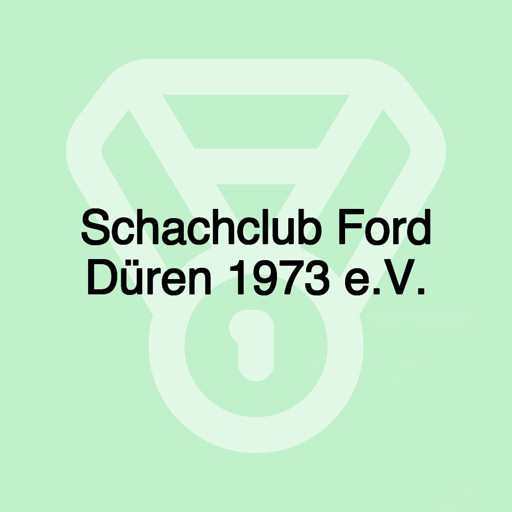 Schachclub Ford Düren 1973 e.V.