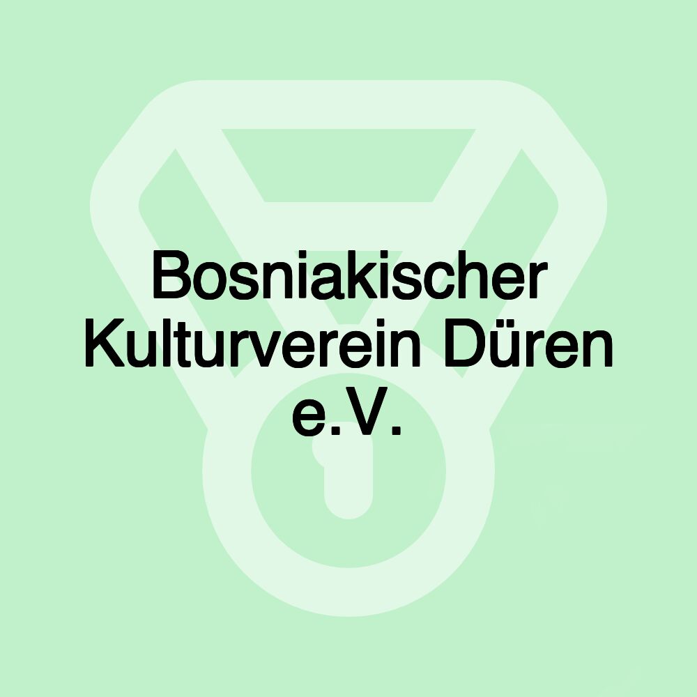 Bosniakischer Kulturverein Düren e.V.