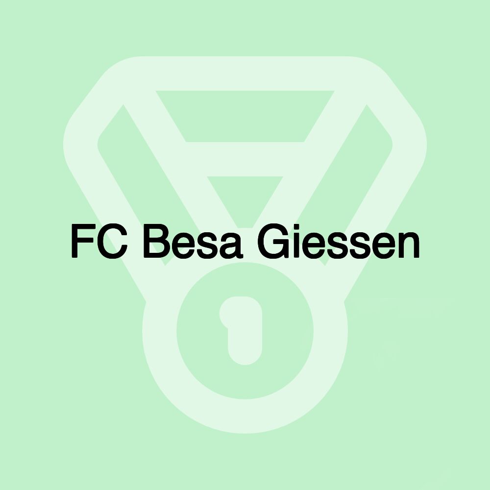 FC Besa Giessen