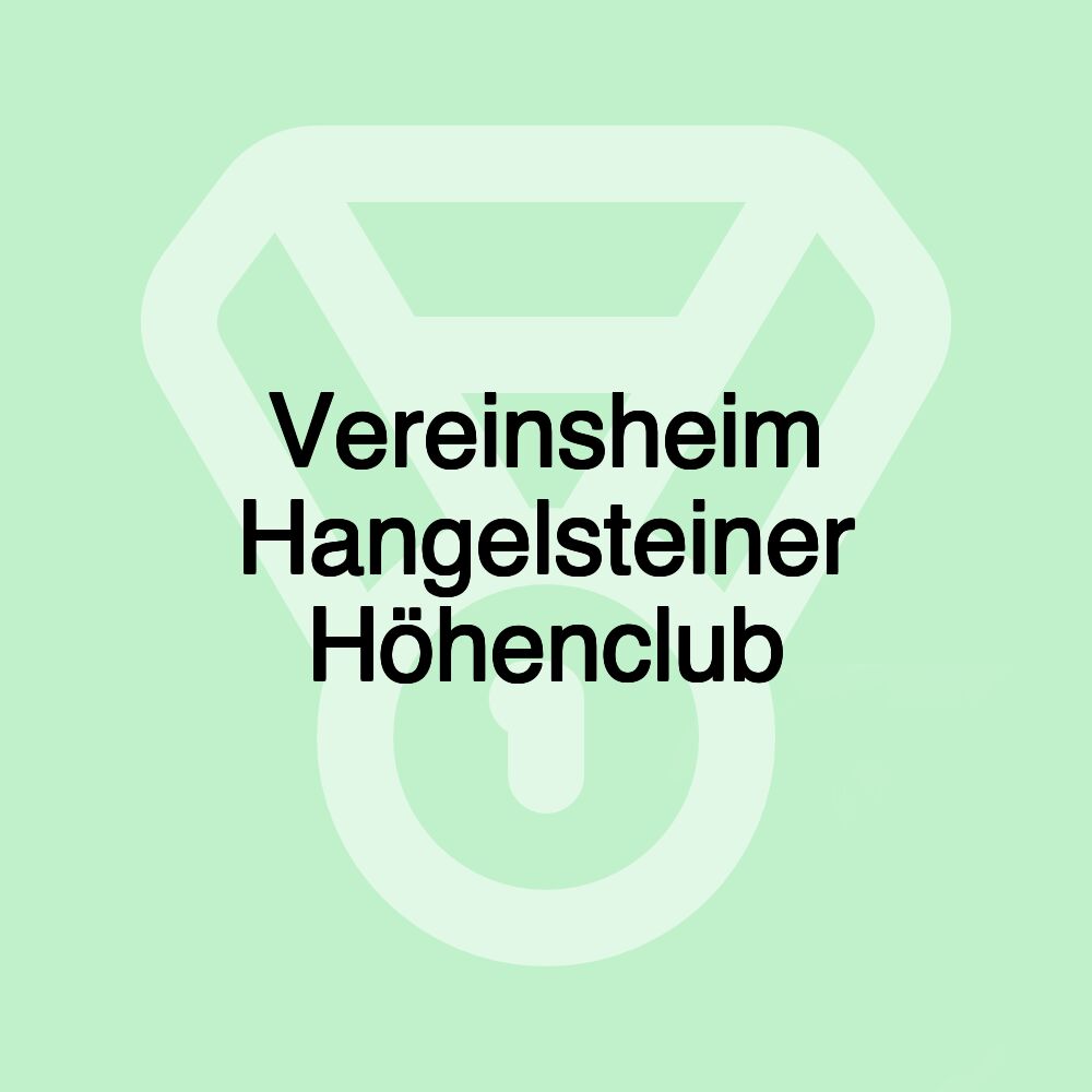 Vereinsheim Hangelsteiner Höhenclub