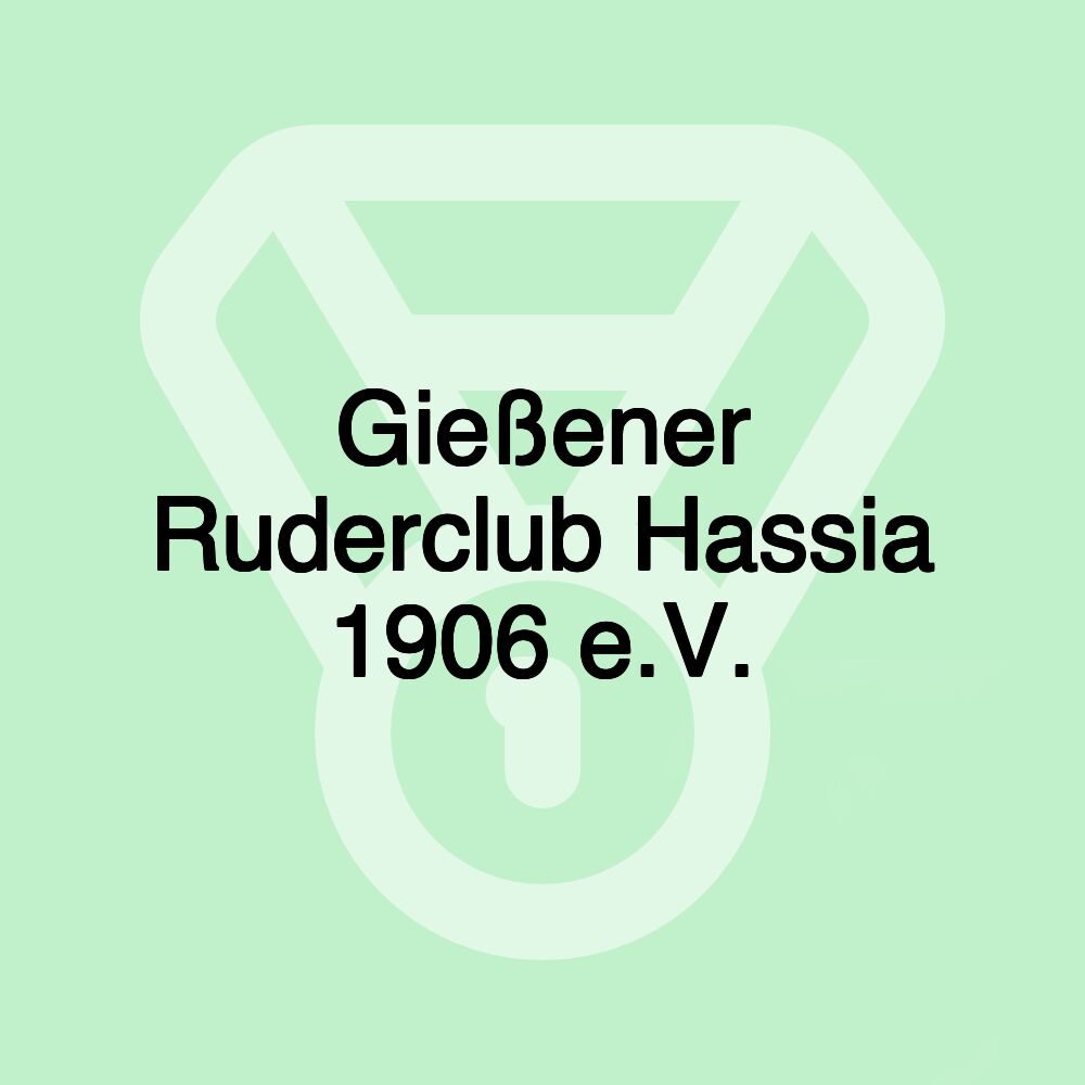 Gießener Ruderclub Hassia 1906 e.V.